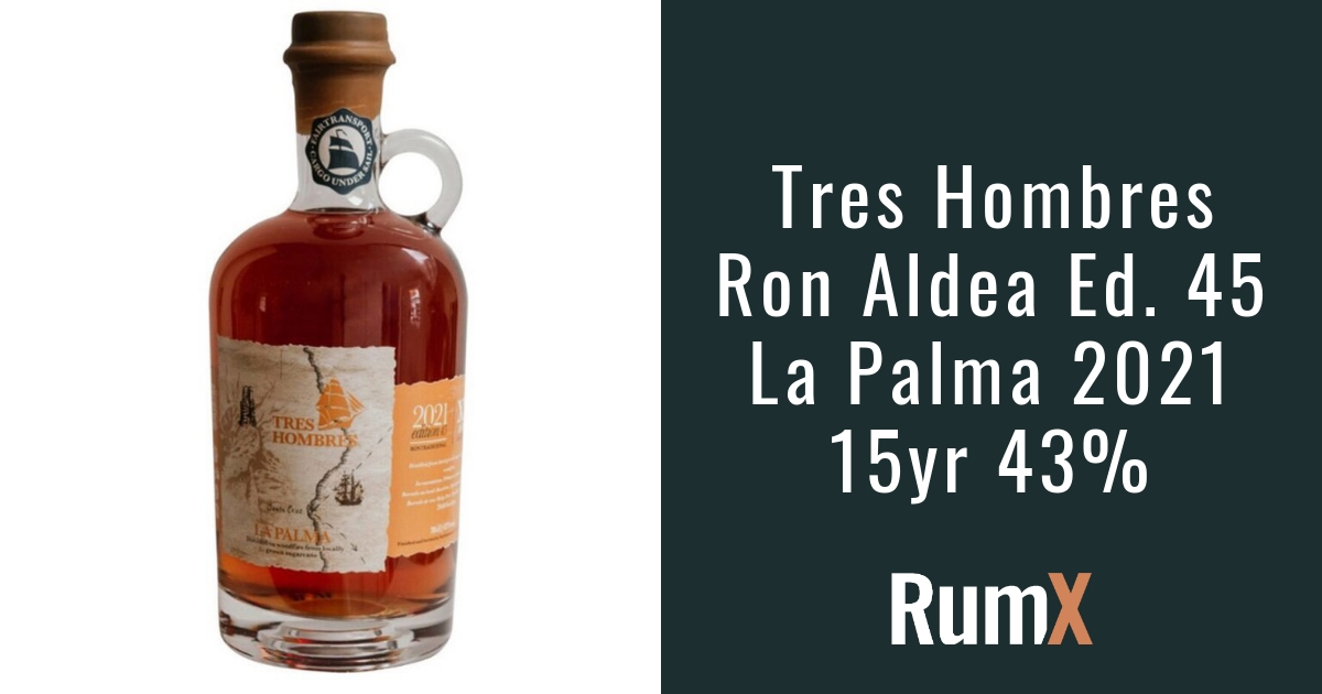 Tres Ron 15yr 43% | 2021 Aldea Palma Ed. La 45 | RumX RX10556 Hombres